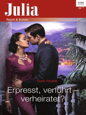 cover image of Erpresst, verführt--verheiratet?